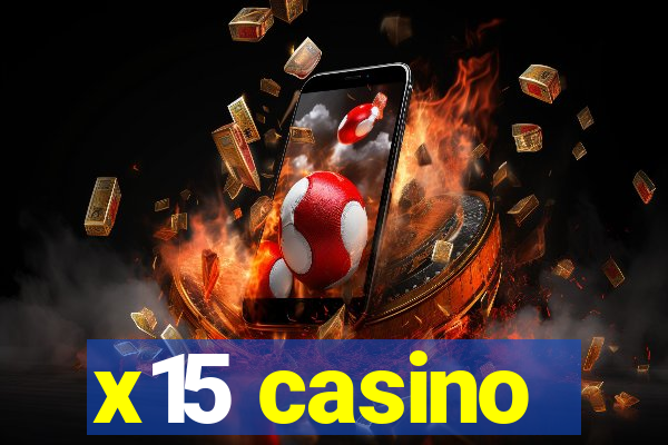 x15 casino